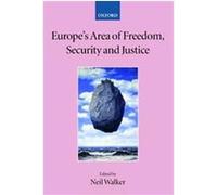 Europe's Area Of Freedom, Security, And Justice, Collected Courses of the Academy of European Law