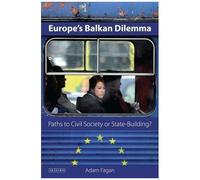 Europe's Balkan Dilemma: Paths To Civil Society Or State-Building?
