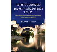 Politique européenne de sécurité et défense – Renfort des capacités & apprentissage expérientiel