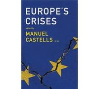 Europes Crises Manuel Castells, Olivier Bouin, Joao Caraca, Gustavo Cardoso (Auteur)