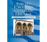 Europe's Forgotten Ottoman Heritage