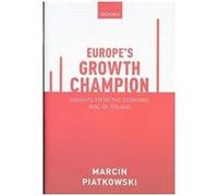 Europe's Growth Champion: Insights from the Economic Rise of Poland - [Version Originale] Inconnu (Auteur)