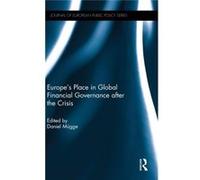 Europe'S Place In Global Financial Governance After The Crisis (Journal Of European Public Policy) (Hardcover) Daniel Mugge, (Auteur)