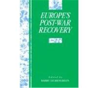 Europe's Post-War Recovery, Studies in Monetary and Financial History