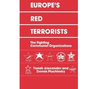 Europe's Red Terrorists: The Fighting Communist Organizations
