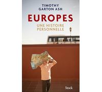 Timothy Garton Ash – Europes: Une histoire personnelle – Broché
