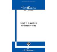 EurOrient, N° 29 : L'exil et la gestion de la trajectoire