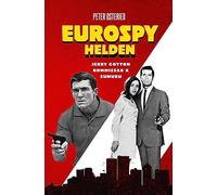 Eurospy-Helden: Jerry Cotton / Kommissar X / Sumuru