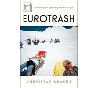 Eurotrash: Nominated for the International Booker Prize 2025