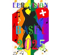 Eurovision Basel 2025: A Colourful Notebook to Show Your Support for the 2025 Hosts of the Eurovision Song Contest in Basel Switzerland