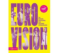 Eurovision, la petite histoire du grand concours