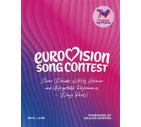 Eurovision The Official Visual History, Celebrating Seventy Years of Eurovision (BBC Books) - Paul Lang - BBC Digital - ebook (ePub) - Livre