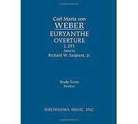 Euryanthe Overture, J.291: Study Score