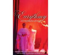 Eurythmy And The Impulse Of Dance