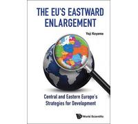 Eu's Eastward Enlargement, The