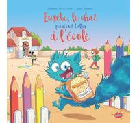 Eusèbe, le chat qui rêvait d'aller à l'école