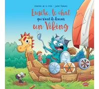 Eusèbe, le chat qui rêvait de devenir un viking - Séverine de La Croix - Splash - cartonné - Album jeunesse