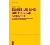 Eusebius Und Die Heilige Schrift