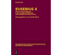 Eusebius X: Der Psalmenkommentar 2. Teil, 2. Band: Kommentare Und Fragmente Zu Psalm 72-100 (2)