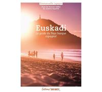 Euskadi Le guide du Pays basque espagnol - Emmanuelle Lapeyre - Sud-Ouest - broché - Guide