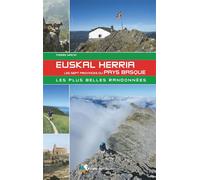 Euskal Herria, les Sept Provinces du Pays basque Les plus belles randonnées - Pierre Macia - Rando Eds - broché - Guide