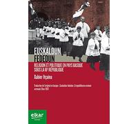 Euskaldun fededun: Religion et politique en Pays basque sous la IIIe République