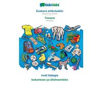 Euskara artikuluekin - Tswana, irudi hiztegia: BABADADA Basque with articles - Setswana, visual dictionary