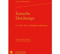 Eustache Deschamps Eustache Deschamps (Auteur), Bernard Ribémont (Direction), Pierre-Yves Beaurepaire (Direction)