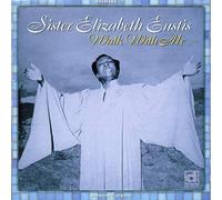 Eustis, Sister Elizabeth - Walk with Me