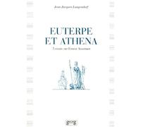 Euterpe Et Athena - 5 Essais Sur Ernest Ansermet