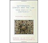 Euthanasia, Ethics And The Law