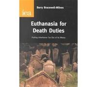 Euthanasia for Death Duties, Research Monograph, 54 Barry Bracewell Milnes (Auteur)