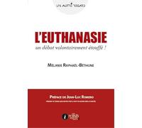 Euthanasie (L') : Un débat volontairement étouffé !