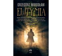 Euthymia - Grzegorz Mirosław (Buch auf Polnisch)