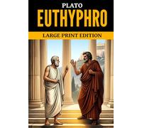 Euthyphro: Large Print Edition