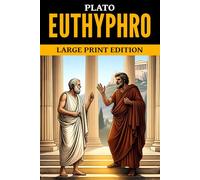 Euthyphro: Large Print Edition