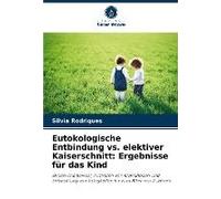 Eutokologische Entbindung Vs. Elektiver Kaiserschnitt: Ergebnisse Für Das Kind