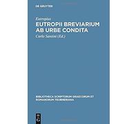 Eutropii Breviarium Ab Urbe Condita