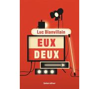 Eux deux - Luc Blanvillain - Quidam - broché - Roman