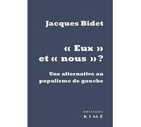 "Eux" et "nous" ?: Une alternative au populisme de gauche