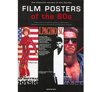 Film Posters of the 80s: Essential Posters of the Decade from the Reel Poster Gallery Collection