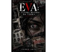 Eva: A Última Mulher da Terra