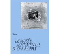 Eva Aeppli Catalogue d'exposition - Anne Horvath - Centre Pompidou Metz - broché - Catalogue d'exposition