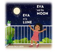 Eva and the moon - Eva et la lune