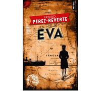 Eva - Arturo Pérez-Reverte - Points - Poche - Roman
