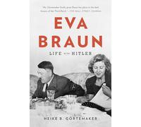 Eva Braun: Life with Hitler
