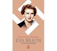 Eva Braun: Une cage dorée (2)