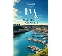 Eva chez Agatha Christie - Série Riviera -Tome II Marie-Chantal Guilmin (Auteur)