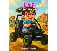 Eva et son Go-Kart: Histoire à colorier