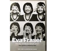 Eva Fraser-Facial Fitness Made Easy [Import]